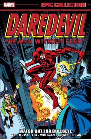 Daredevil Epic Collection Watch Out for Bullseye