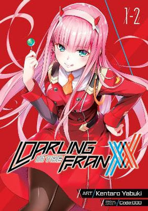 DARLING in the FRANXX Omnibus Volume 01-02