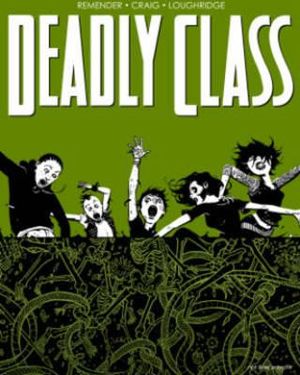 Deadly Class Volume 03 The Snake Pit