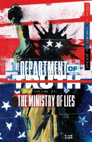 Department of Truth, Volume 4 The Ministry of Lies