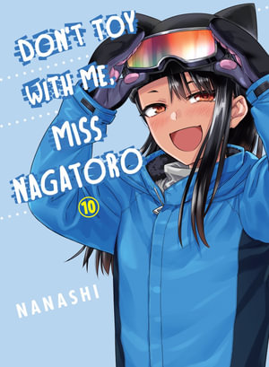 Kodansha Comics - Don't Toy With Me, Miss Nagatoro - volume 10