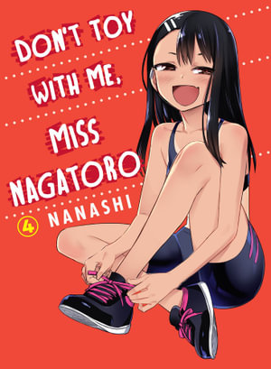 Kodansha Comics - Don't Toy With Me, Miss Nagatoro, Volume 4