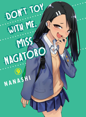 Kodansha Comics - Don't Toy With Me, Miss Nagatoro - Volume 9