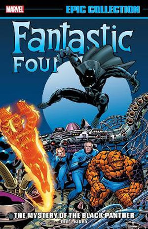 Fantastic Four Epic Collection The Mystery of the Black Panther