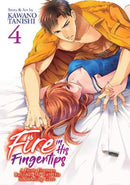 Fire in His Fingertips A Flirty Fireman Ravishes Me with His Smoldering Gaze Volume 04