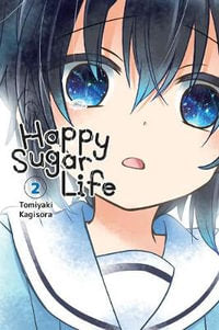 Yen Press Comics - Happy Sugar Life - Vol. 2