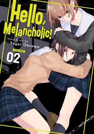 Hello, Melancholic! Volume 02