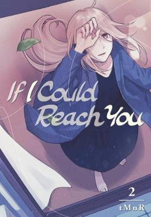 Kodansha Comics - If I Could Reach You 2
