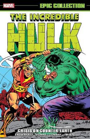 Marvel Comics - Epic Collection Incredible Hulk - Crisis on Counter-earth