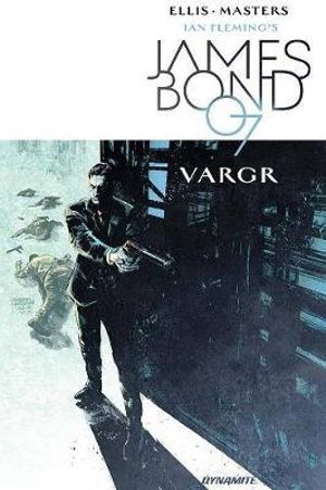 James Bond Vol 1 TP - VARGR