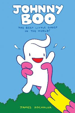 Johnny Boo Book 01 The Best Little Ghost In The World