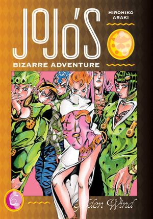 JoJo's Bizarre Adventure Part 5 Golden Wind, Volume 06