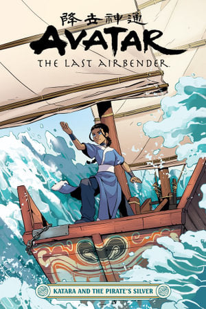 Avatar The Last Airbender--Katara and the Pirate's Silver