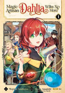Magic Artisan Dahlia Wilts No More Volume 01