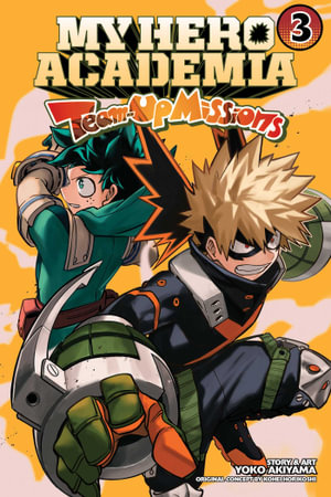 My Hero Academia: Team-Up Missions, Volume 03
