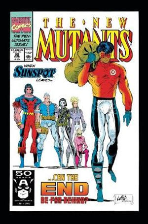 New Mutants Epic Collection The End of the Beginning