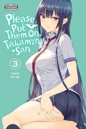 Please Put Them On, Takamine-san, Volume 03