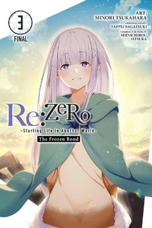 Re:Zero Starting Life in Another World - The Frozen Bond Volume 03