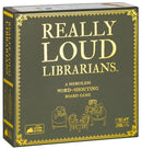 Really Loud Librarians - By Exploding Kittens