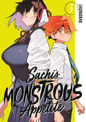 Sachi's Monstrous Appetite Volume 03