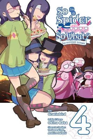 So I'm a Spider, So What? The Daily Lives of the Kumoko Sisters Volume 04