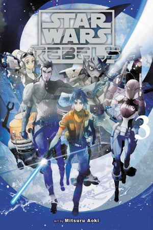 Star Wars Rebels Volume 03