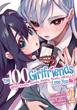 The 100 Girlfriends Who Really, Really, Really, Really, Really Love You Volume 02