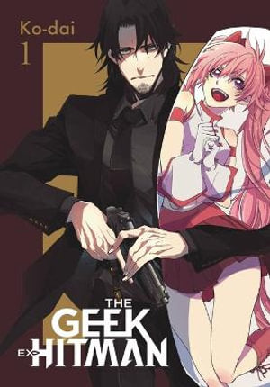 The Geek Ex-Hitman Volume 01