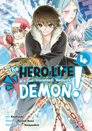 The Hero Life of a (Self-Proclaimed) "Mediocre" Demon! Volume 04