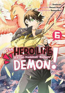 The Hero Life of a (Self-Proclaimed) "Mediocre" Demon! Volume 06