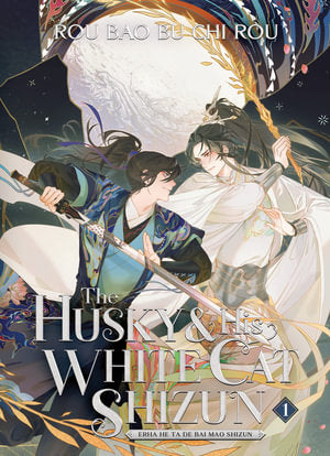 The Husky and His White Cat Shizun Erha He Ta De Bai Mao Shizun Volume 01