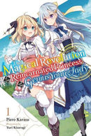 The Magical Revolution of the Reincarnated Princess and the Genius Young Lady Volume 01