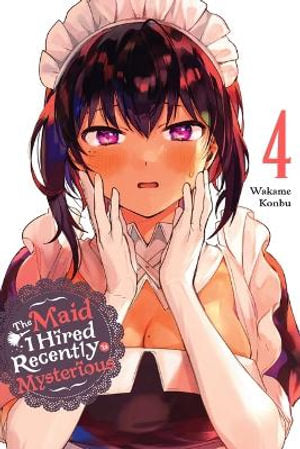 The Maid I Hired Recently Is Mysterious Volume 04