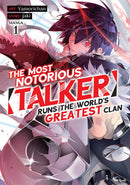 The Most Notorious Talker Runs the World's Greatest Clan Volume 01