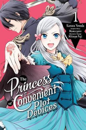 The Princess of Convenient Plot Devices, Volume 01