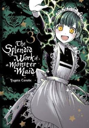 The Splendid Work of a Monster Maid Volume 03