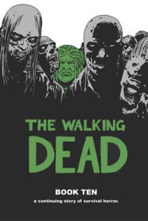 The Walking Dead - Volume 10