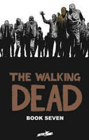 The Walking Dead - Volume 07