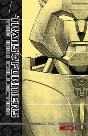 IDW Comics - Transformers The IDW Collection Volume 6 HC