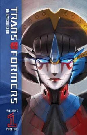 IDW Comics - Transformers The IDW Collection Phase Three, Vol. 1