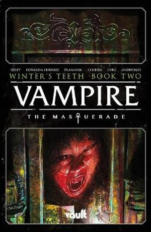 Vault Comics - Vampire the Masquerade: The Mortician's Army Book 2