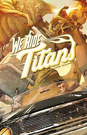 We Ride Titans The Complete Series