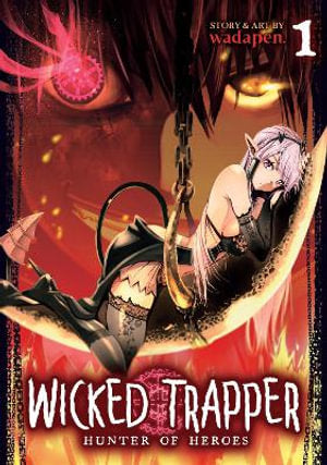 Wicked Trapper Hunter of Heroes Volume 01