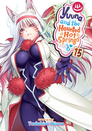 Yuuna and the Haunted Hot Springs Volume 15