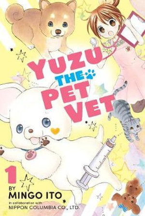Kodansha Comics - Yuzu The Pet Vet 1