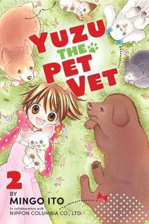 Kodansha Comics - Yuzu The Pet Vet 2
